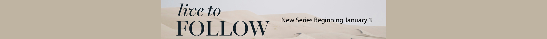 Live to Follow Banner
